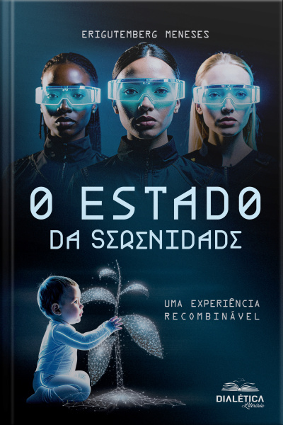 O Estado Da Serenidade: Uma Experiência Recombinável