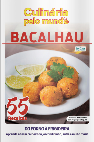 Culinária Pelo Mundo Ed. 39 - Bacalhau