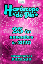 Horóscopo do Dia Ed. 314 - 23 de Novembro de 2025