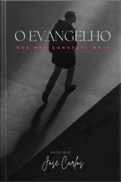 O Evangelho Que Não Converte Mais