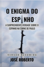 O Enigma Do Espinho - Resumido
