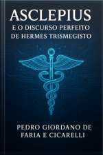 Asclepius E O Discurso Perfeito De Hermes Trismegisto