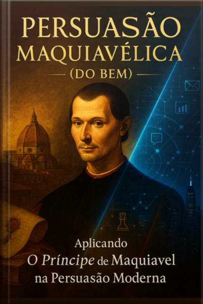 Persuasão Maquiavélica (do Bem)