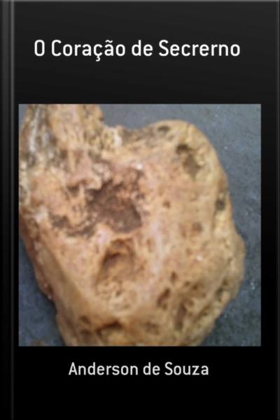 O Coração De Secrerno