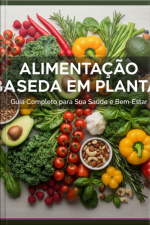 Alimentação A Base De Plantas