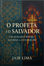 O Profeta E O Salvador