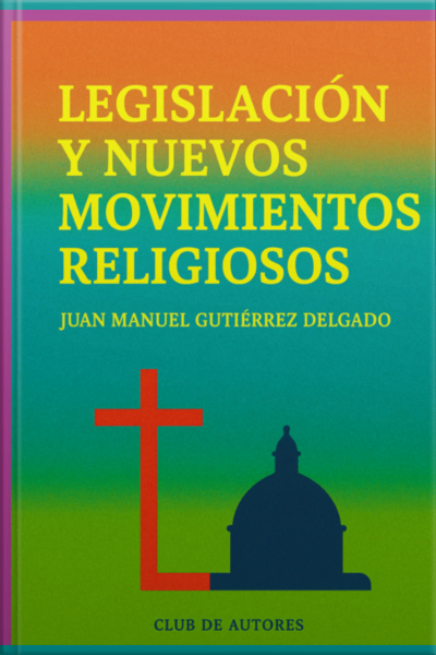 Legislación Y Nuevos Movimientos Religiosos