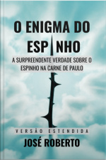 O Enigma Do Espinho - Estendido