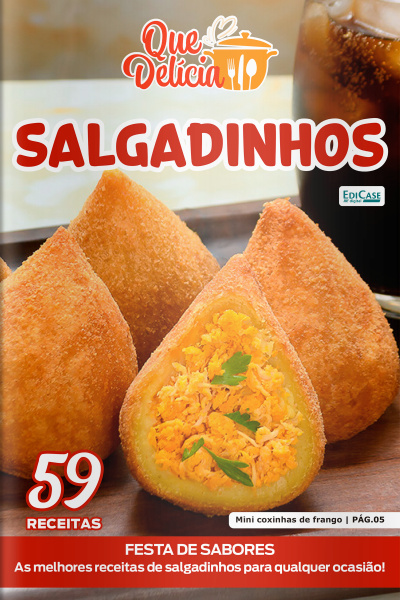 Que Delícia Ed. 138 - Salgadinhos