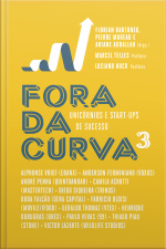 Fora Da Curva 3: Unicórnios E Start-ups De Sucesso