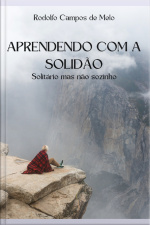 Aprendendo Com A Solidão: Solitário Mas Não Sozinho
