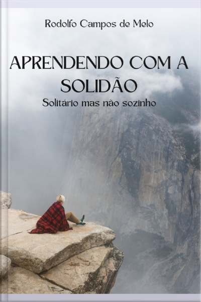 Aprendendo Com A Solidão: Solitário Mas Não Sozinho