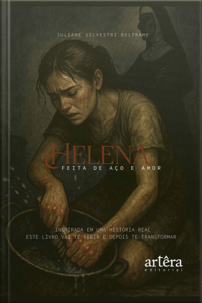 Helena: Feita De Aço E Amor