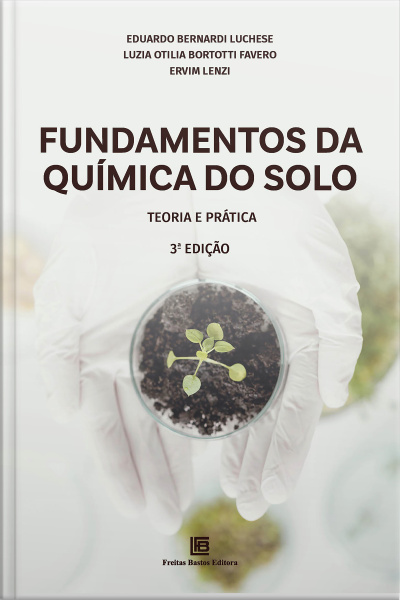 Fundamentos Da Química Do Solo: Teoria E Prática
