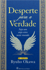 Desperte Para A Verdade: Seja Um Anjo Vivo Neste Mundo