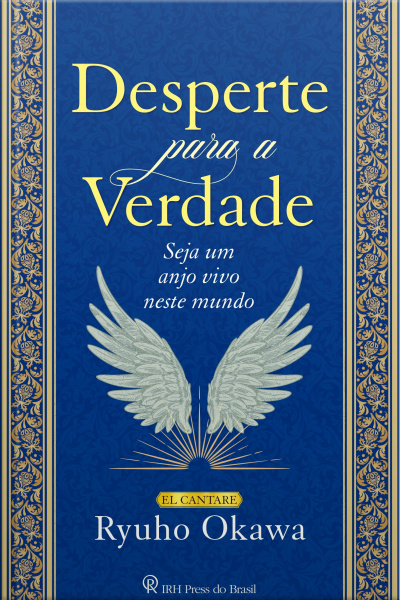 Desperte Para A Verdade: Seja Um Anjo Vivo Neste Mundo