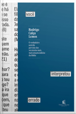 Você Interpretou Errado: O Verdadeiro Sentido Por Trás Dos Versículos Mais Mal Compreendidos Da Bíblia