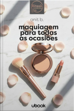 Coleção Rituais de Beleza - Maquiagem para Todas as Ocasiões