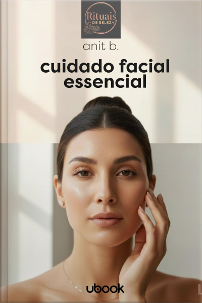 Coleção Rituais de Beleza - Cuidado Facial Essencial