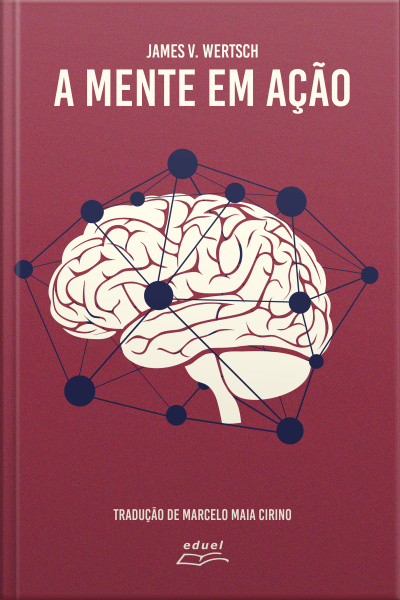 A Mente Em Ação