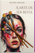 A Arte De Ser Besta