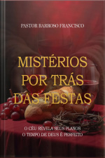 Mistérios Por Trás Das Festas