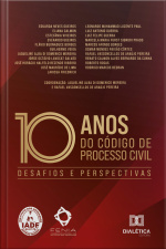10 Anos Do Código De Processo Civil: Desafios E Perspectivas