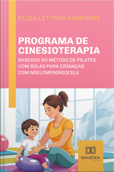 Programa De Cinesioterapia Baseado No Método De Pilates Com Bolas Para Crianças Com Mielomeningocele