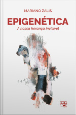 Epigenética: A Nossa Herança Invisível