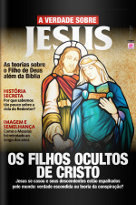 A Verdade Sobre - JESUS - Ano 3, n° 35