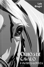 Olhos de cavalo e outros contos