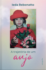 A trajetória de um anjo