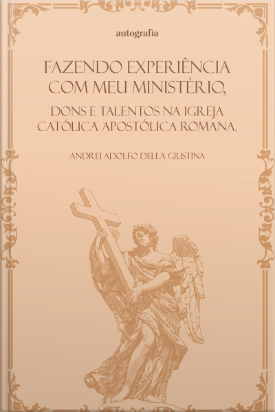 Fazendo experiência com meu ministério, dons e talentos na igreja católica apostólica romana