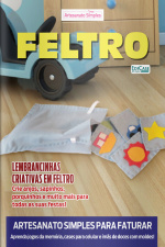 Artesanato Simples Ed. 77 - Feltro