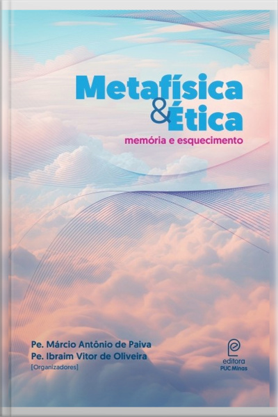 Metafísica  Ética: Memória E Esquecimento