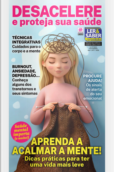 Ler  Saber Curiosidades - DESACELERE e proteja sua saúde - Ano 1, n° 23