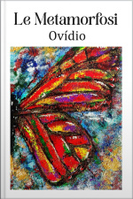 Le Metamorfosi - Ovídio