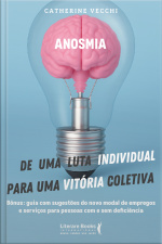 Anosmia: De Uma Luta Individual Para Uma Vitória Coletiva