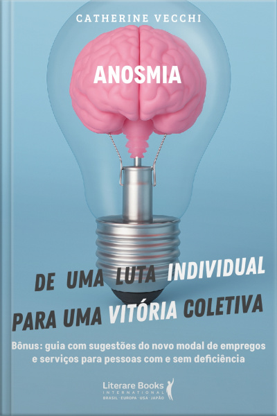 Anosmia: De Uma Luta Individual Para Uma Vitória Coletiva