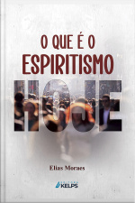 O Que É O Espiritismo Hoje