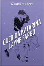 Querida Katarina: Um Conto De Os Favoritos