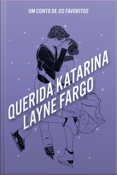 Querida Katarina: Um Conto De Os Favoritos