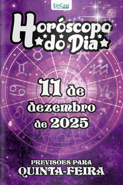 Horóscopo do Dia Ed. 332- 11 de Dezembro de 2025