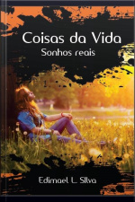 Coisas Da Vida: Sonhos Reais