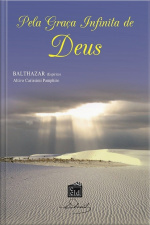 Pela Graça Infinita De Deus - Volume 1