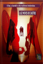 Bar, O Bordel E Oito Mulheres Hedonistas: Sábado À Noite No Bar Do Bira