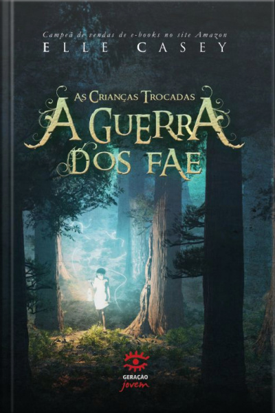 A Guerra Dos Fae - As Crianças Trocadas