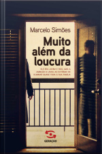 Muito Além Da Loucura