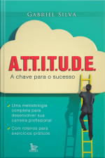 Attitude A Chave Para O Sucesso