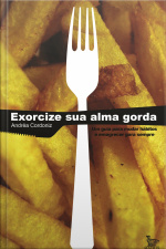 Exorcize Sua Alma Gorda